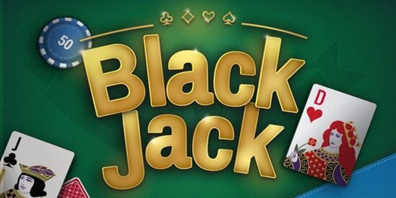 Blackjack luôn được biết đến là một trò chơi được đánh giá cao